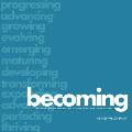 Becoming: 21-Day Devotional for Teens on Their Journey to Becoming More Like Christ
