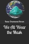 We All Wear the Mask