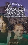 Secrets of Grasceby Manor: The second of the James Hansone Ghost Mysteries