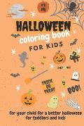 halloween coloring book: : A Collection of Coloring Pages with Cute Scary Things Such as Jack-o-Lanterns, Ghosts, Witches, Haunted Houses.
