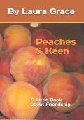 Peaches and Keen: A Little Book about Friendship