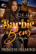 Barbie & Benz: A Thug Love Story