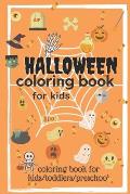 halloween coloring book for kids: a collection of 30 coloring page for your kids to enjoy the halloween on his way.