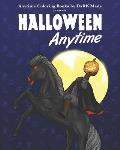 Halloween Anytime: Anytime Coloring Books by DaRK Made
