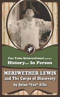 Meriwether Lewis and the Corps of Discovery