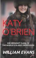 Katy O'Brien: She Brought Class to the World's Oldest Profession