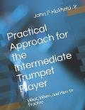 Holifield's Practical Approach for the Intermediate Player: How to Practice My First Clarke and My First Arban