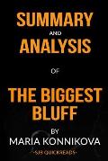 Summary and Analysis of The Biggest Bluff by Maria Konnikova