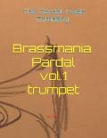 Brassmania Pardal vol.1 trumpet: trumpet