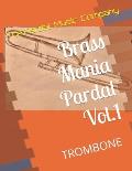 Brass Mania Pardal Vol.1: Trombone