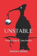 Unstable: Twisted Tales & Tasty Entrails