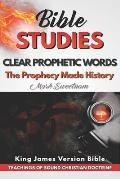Clear Prophetic Words: The Prophecy Made History