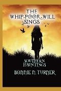 The Whip-poor-will Sings: Southern Hauntings