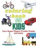 Coloring Book for Kids: Cars-Boats-Planes-Trucks-Trains and More (English Edition)