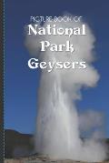 Picture Book Of National Park Geysers: Large Print Book For Seniors with Dementia or Alzheimer's