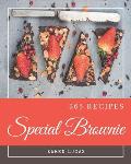 365 Special Brownie Recipes: Brownie Cookbook - Your Best Friend Forever