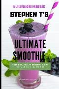 Stephen T's Ultimate Smoothie