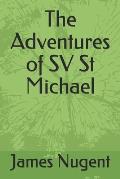 The Adventures of SV St Michael