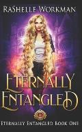 Eternally Entangled: A Rapunzel Reimagining told in the Seven Magics Academy World