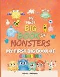 My First Big Book of Monsters. My First Big Book of Coloring: Crayola Halloween Coloring Book for Kids and Brave Toddlers. More than 45 Fun and Cute M