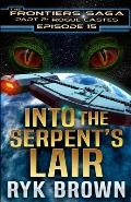 Ep.#15 - Into the Serpent's Lair