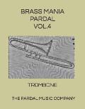 Brass Mania Pardal Vol.4: Trombone
