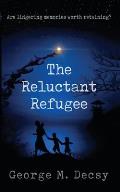 The Reluctant Refugee: Are lingering memories worth retaining?