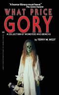 What Price Gory: A Collection of Monsters and Demons