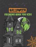 Halloween Coloring Book for Kids: Children Coloring Activity Books for Kids: Girls, Boys and Toddlers Ages 2-4, 4-8