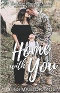 Home with You: A Sweet, Single Dad, Military Romance