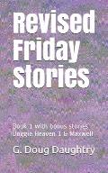 Revised Friday Stories: Book 1 with bonus stories - Doggie Heaven 1 & Maxwell