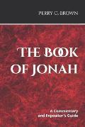 The Book of Jonah: A Commentary and Expositor's Guide