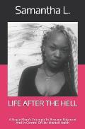 Life After the Hell: A Single Mom's Triumph To Become Balanced And In Control Of Her Mental Health