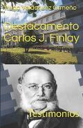 Destacamento Carlos J. Finlay: Testimonios