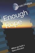 Enough Rope: When we built a Space Elevator