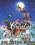 Creative Christmas Coloring Book: An Adult Beautiful grayscale images of Winter Christmas holiday scenes, Santa, reindeer, elves, tree lights (Life Ho