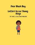 Dear Black Boy: Letters to our Young Kings