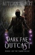 Dark Fae Outcast: A Fae Apocalypse Novel