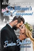 The Billionaire's (Not So) Fake Engagement: Benton Billionaire Romance