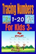 Tracing Numbers 1-20 For Kids 3+: Tracing Numbers 1-20