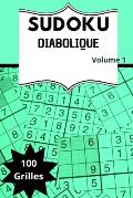 Sudoku Diabolique Volume 1: avec solutions Niveau machiav?lique pour experts grille ultra difficile Hard Cahier de vacances format de poche id?al