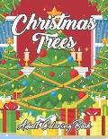 Christmas Trees Adult Coloring Book: A Gift of Xmas