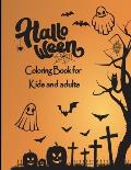 Halloween Coloring Book for Kids and adults: the Collection 50 spooky coloring pages filled with Cute Things Such as Ghosts, Witches, Haunted Houses p