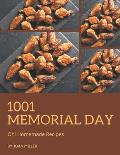 Oh! 1001 Homemade Memorial Day Recipes: Best-ever Homemade Memorial Day Cookbook for Beginners