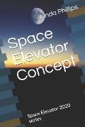 Space Elevator Concept: Space Elevator 2020 series