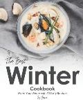 The Best Winter Cookbook: Warm Your Winter with 50 Tasty Recipes