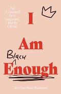 I Am Enough: Not Crowned by a Pageant but by Christ