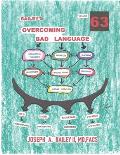 BAILEY'S OVERCOMING BAD LANGUAGE Volume 63