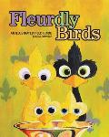 Fleurdly Birds: An Illustrated Field Guide