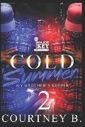 Cold Summer 2: My Brother's Keeper